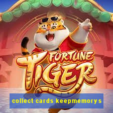 collect cards keepmemorys